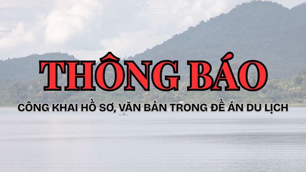 THÔNG BÁO CÔNG KHAI HỒ SƠ VĂN BẢN TRONG ĐỀ ÁN DU LỊCH